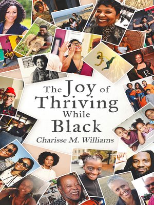 cover image of The Joy of Thriving While Black